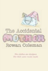 theaccidentalmotherrowancoleman