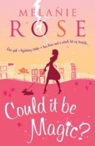 Melanie Rose - Could It Be Magic?