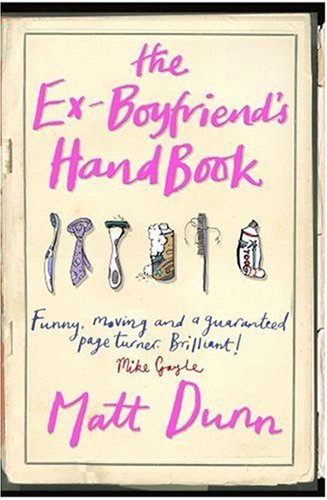 Matt Dunn - The Ex-Boyfriend's Handbook