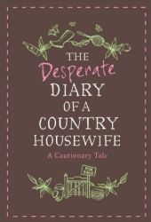 desperatediarycountryhousewifedaisywaugh