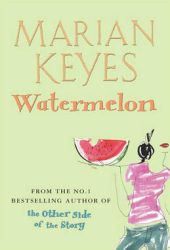marian keyes watermelon