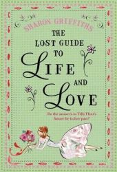 sharon griffiths the lost guide to life and love