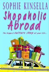 sophiekinsellashopaholicabroad