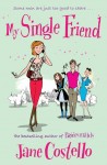 My Single Friend by Jane Costello