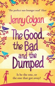 The Good, The Bad and the Dumped by Jenny Colgan