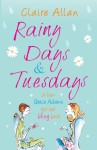 Rainy Days and Tuesdays by Claire Allan